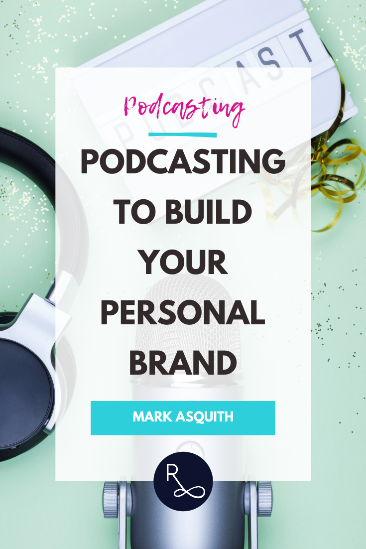 Podcasting to build your persona brand