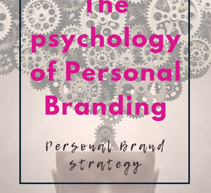 The Psychology behind Personal Branding