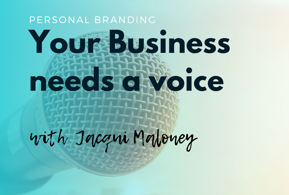Your business needs a voice with Jacqui Maloney